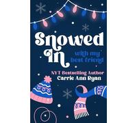 Snowed in with my Best Friend