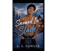 Snowed In With Slade: 4