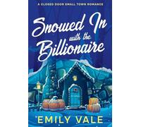 Snowed In with the Billionaire