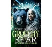 Snowed in with the grouchy bear: african american paranormal romance