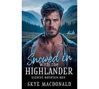 Snowed in with the Highlander: 1