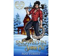 Snowed in with the Snow Cat: A Small Town Holiday Romance