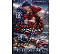 Snowed In With You: A Fumbled Hearts Romance