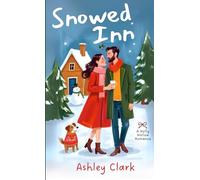 Snowed Inn: A Cozy Small-Town Christmas Romance