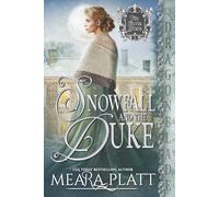 Snowfall and the Duke: A Regency Historical Romance