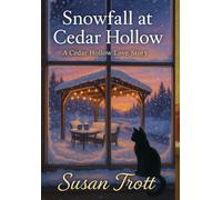 Snowfall at Cedar Hollow: A Cedar Hollow Love Story