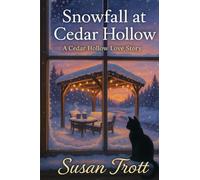 Snowfall at Cedar Hollow: A Cedar Hollow Love Story