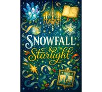 Snowfall & Starlight: A Luxurious Winter Notebook for December Manifestation and Christmas Inspiration