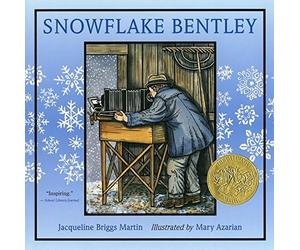 Snowflake Bentley by Jacqueline Briggs Martin (2009-12-28)
