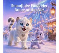 Snowflake Finds Her Brave at the Fair