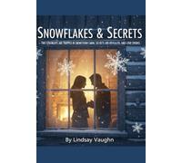 Snowflakes And Secrets