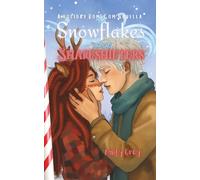 Snowflakes and Shapeshifters: A Holiday Rom Com Novella