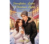 Snowflakes, Lattes & Christmas Lights: A Holiday Romance