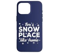 Snowflakes There Is Snow Place Like Home For Winter Holiday Custodia per iPhone 16 Pro Max