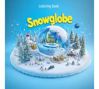 Snowglobes Coloring Book - 47 Magical Snow Globes to Color | Winter Landscapes, Festive Scenes & Imaginative Miniature Worlds for Kids & Adults - mediamake.de