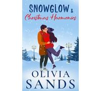 Snowglow & Christmas Harmonies: A Cozy Small Town Christmas Romance