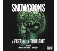 Snowgoons - Fist In The Thought