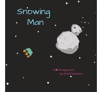 Snowing Man: Cat Dads in Outer Space: 2