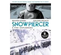 Benjamin Legrand Snowpiercer 2: The Explorers (Tascabile) Snowpiercer