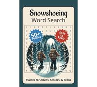 Snowshoeing Word Search Puzzle Book: Word Search with Easy to Read Print about Snow Shoeing, Winter Hiking, Trails and More | 6x9 inches, 110 pages | ... Gift for Holidays, Vacations, and Free Times