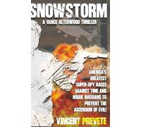 Snowstorm: A Vance Alterwood Thriller