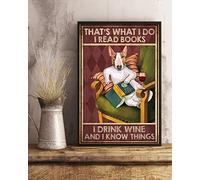 Snowsun Targa in metallo con Bull Terrier That's What I Do I Read Books I Drink Wine and I Know Things, targa in alluminio vintage retrò per casa, giardino, ufficio, decorazione da parete, 20,3 x 30,5