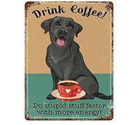 Snowsun Targa in metallo con scritta "Drink Coffee Do Stupid Stuff Faster With More Energy" in alluminio, stile vintage, per casa, giardino, ufficio, decorazione da parete, 20,3 x 30,5 cm