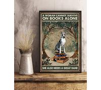 Snowsun Targa in metallo con scritta in lingua inglese "A Woman Cannot Survive on Books Alone She Also Needs a Great Dane", in alluminio, stile vintage, per casa, giardino, ufficio, decorazione da
