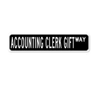 snowsun Targa in metallo con scritta in lingua inglese "Accounting Clerk Gift Way", stile vintage, retrò, in alluminio, regalo per casa, cucina, giardino, parete, cortile, caffè, decorazione artistica