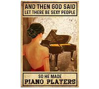 Snowsun Targa in metallo con scritta in lingua inglese "And Then God Said Let There Be Sexy People So He Made Piano Players", in alluminio, per casa, giardino, caffè, decorazione da parete, 20,3 x
