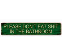 snowsun Targa in metallo con scritta in lingua inglese "Please Don't Eat In The Bathroom Vintage Signs Retro Tin Signs Targa in alluminio per cucina, casa, giardino, parete, bar, caffetteria