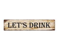 snowsun Targa in metallo Let's Drink Vintage Signs Retro Tin Signs Targa in alluminio per cucina, casa, giardino, parete, bar, caffetteria, decorazione, 10,2 x 40,6 cm