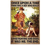 snowsun Targa in metallo "Once Upon A Time There was A Boy Who Liked Dogs and Hunting", in alluminio, stile retrò, per cucina, casa, giardino, parete, bar, caffetteria, decorazione, 20,3 x 30,5 cm