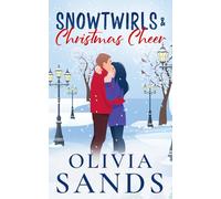 Snowtwirls & Christmas Cheer: A Cozy Small Town Christmas Romance: 6