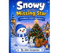 Snowy and the Missing Star: A Winter Comic Adventure