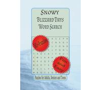 Snowy Blizzard Days word Search: Word Searches with Easy to Read Print about Cozy Winter Days, Wintertime Cabin Fun, Cold Weather Brain Games and More ... for The Holidays, Vacation and Relaxation.