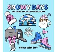 Snowy Days: Colour With Em