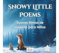 Snowy Little Poems: Suaves Rimas de Invierno para Niños