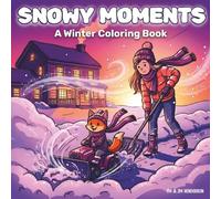 Snowy Moments: A Cozy Winter Coloring Adventure for Adults & Teens | 35 Scenes Featuring Girls and their Adorable Animal Companions