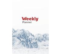 Snowy Mountain Weekly Planner: Undated 7-Day Organizer with Notes and To-Do Lists - Minimal Nature-Inspired Design