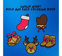 Snowy Night Bold And Easy Coloring Book