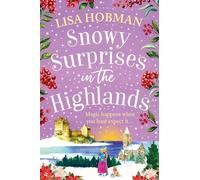 Snowy Surprises in the Highlands: A BRAND NEW feel-good, festive romantic read from Lisa Hobman for Christmas 2025