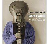 Snowy White and the White Flames Something On Me (CD) Album