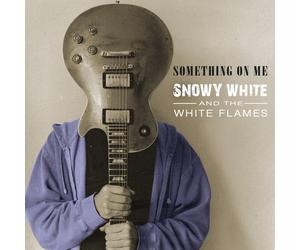 Snowy White and the White Flames Something On Me (CD) Album