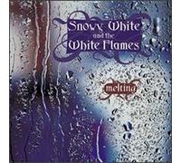 SNOWY WHITE & THE WHITE FLAMES - Melting