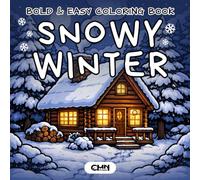 Snowy Winter - Bold & Easy Coloring Book: Simple and Cozy Winter Scenes for Relaxation
