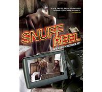 Snuff Reel: When Death Becomes Art