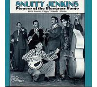 Snuffy Jenkins Pioneer of the Bluegrass Banjo (CD) Album
