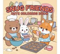 Snug Animal Designs: Easy Patterns for Teens, Kids & Adults Seeking Hygge Relaxation: Cozy Coloring Moments: Featuring Big Bold Scenes with Cute Fuzzy Friends