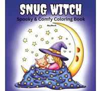 Snug Witch Spooky And Comfy Coloring Book: 40+ Bold and Easy Witch Moments Coloring Book for Adults, Teens, and Seniors